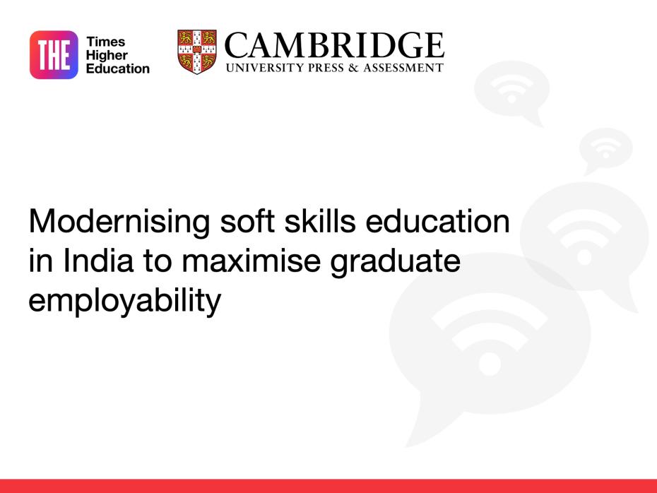 Modernising soft skills education in India to maximise graduate employability